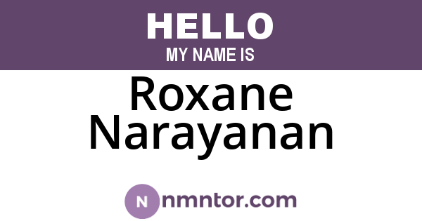 Roxane Narayanan