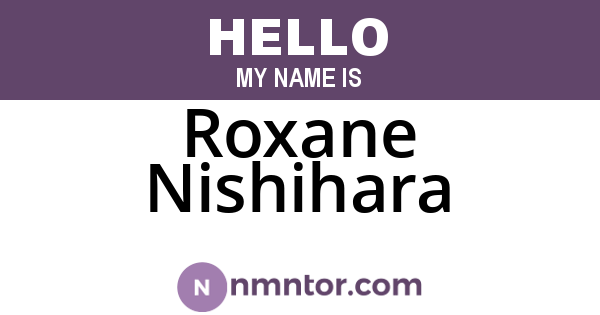 Roxane Nishihara
