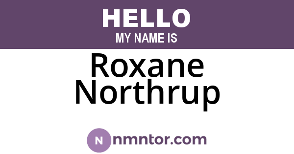 Roxane Northrup