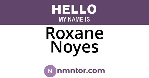 Roxane Noyes