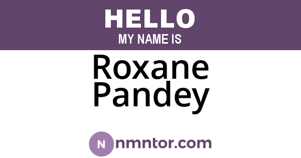Roxane Pandey