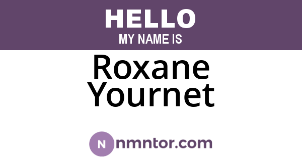 Roxane Yournet