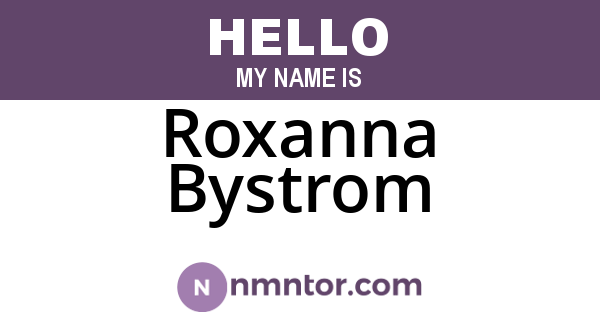 Roxanna Bystrom