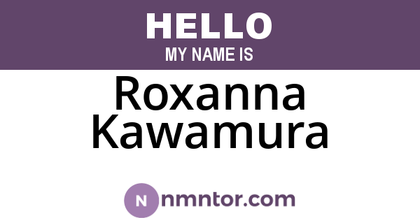 Roxanna Kawamura