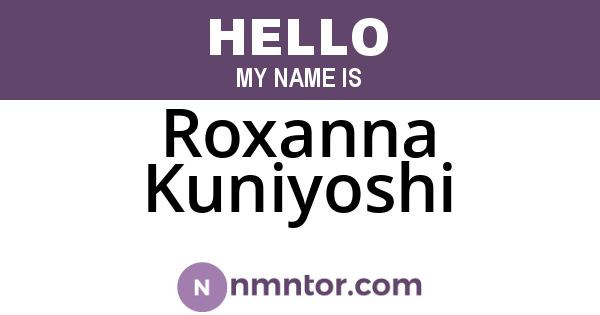 Roxanna Kuniyoshi