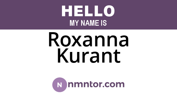 Roxanna Kurant