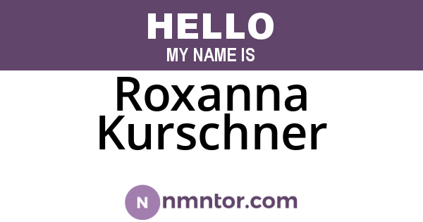 Roxanna Kurschner