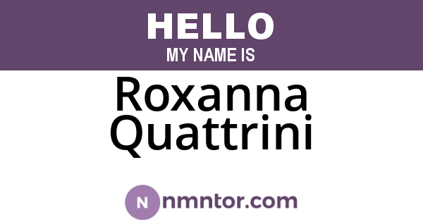 Roxanna Quattrini