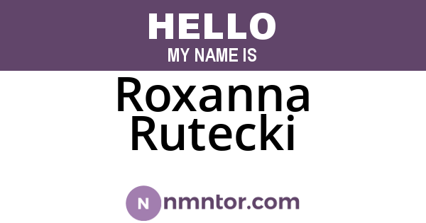 Roxanna Rutecki