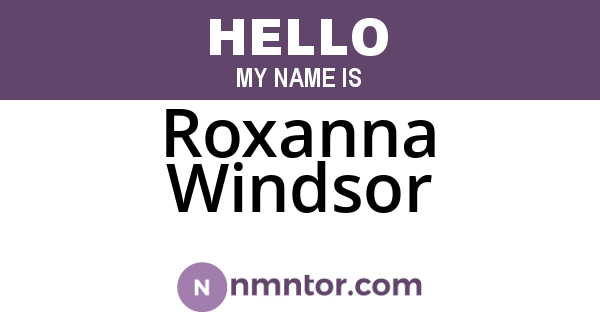 Roxanna Windsor
