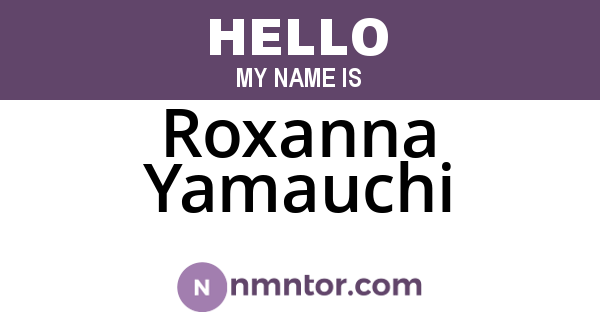 Roxanna Yamauchi