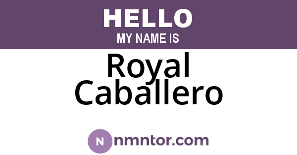 Royal Caballero