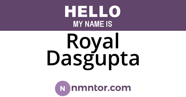 Royal Dasgupta