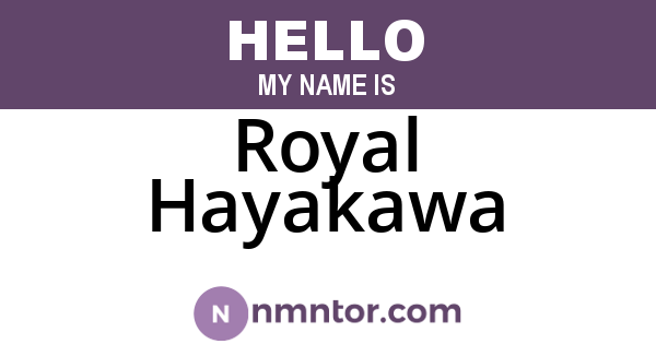 Royal Hayakawa