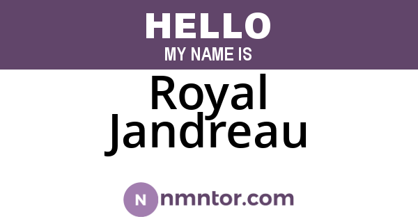 Royal Jandreau