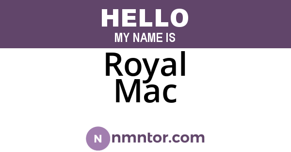 Royal Mac