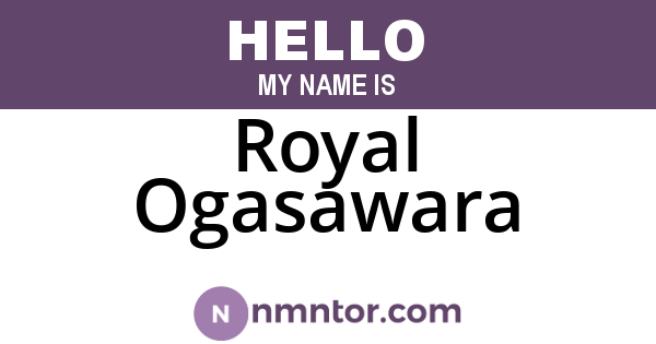 Royal Ogasawara