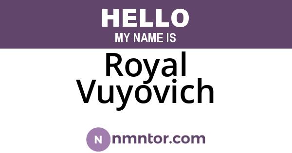 Royal Vuyovich