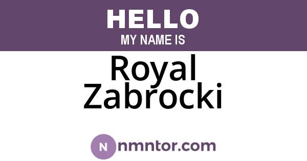 Royal Zabrocki