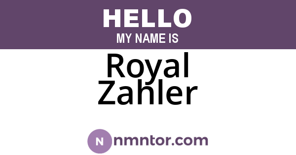 Royal Zahler