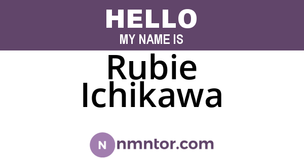 Rubie Ichikawa