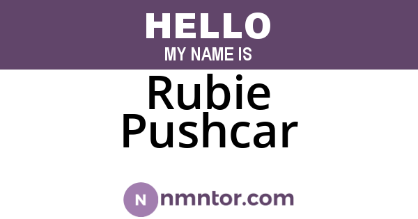 Rubie Pushcar