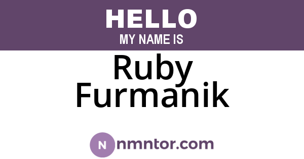 Ruby Furmanik