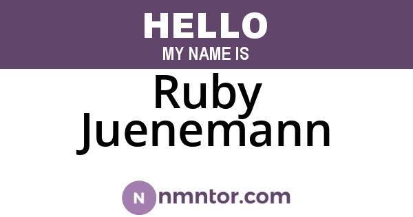 Ruby Juenemann