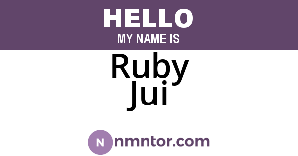Ruby Jui