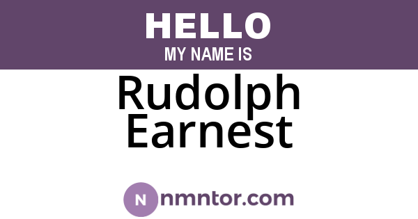 Rudolph Earnest