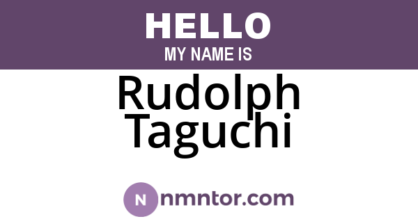 Rudolph Taguchi