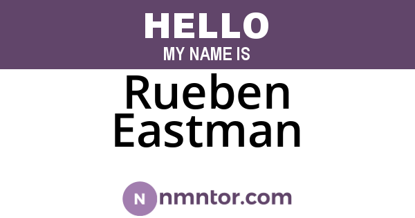Rueben Eastman