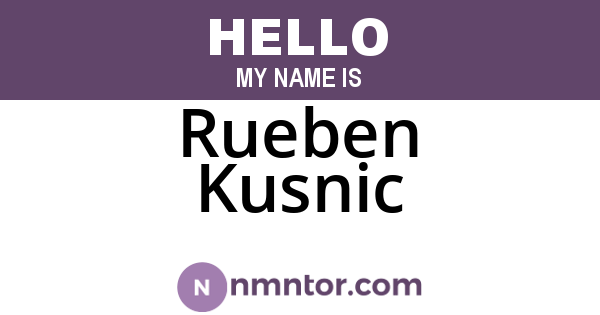 Rueben Kusnic
