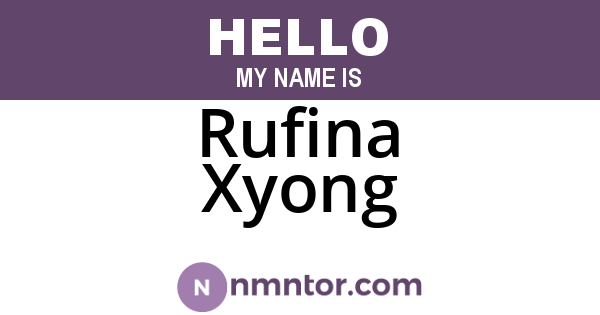 Rufina Xyong