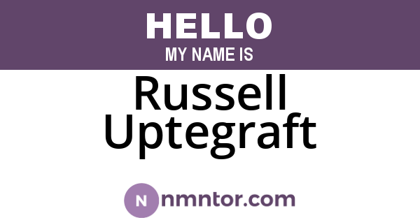 Russell Uptegraft