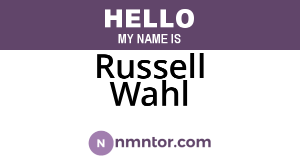 Russell Wahl