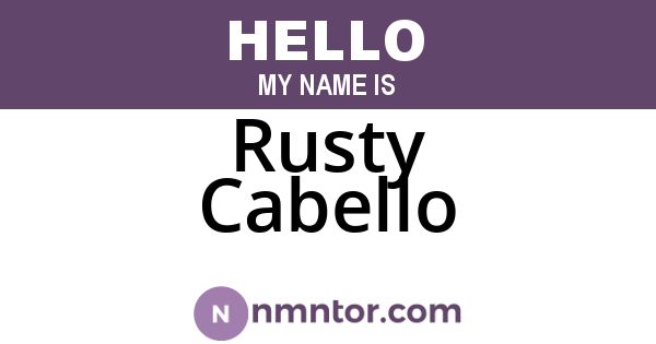 Rusty Cabello