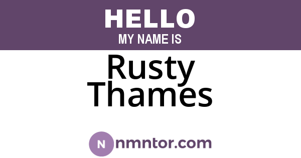 Rusty Thames