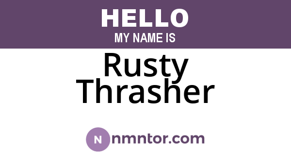 Rusty Thrasher