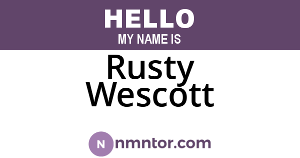 Rusty Wescott