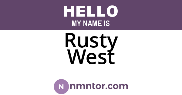 Rusty West