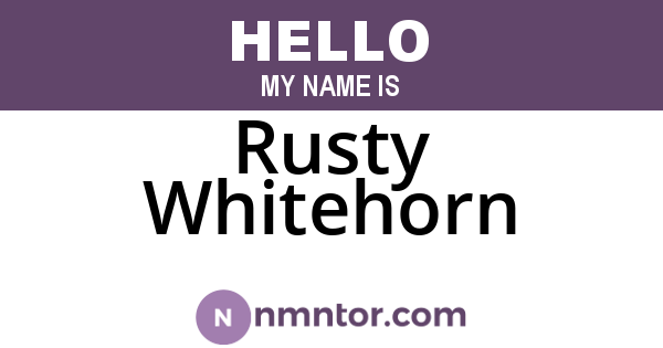 Rusty Whitehorn