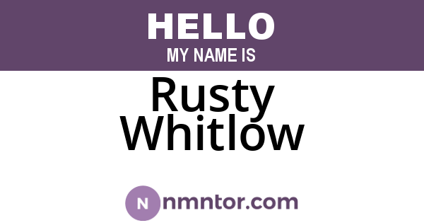 Rusty Whitlow