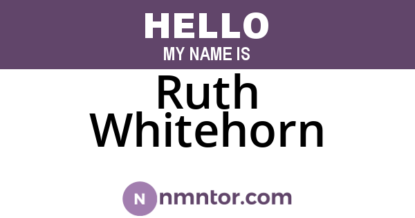Ruth Whitehorn