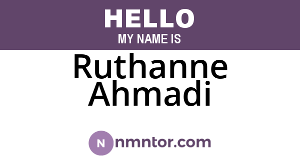 Ruthanne Ahmadi