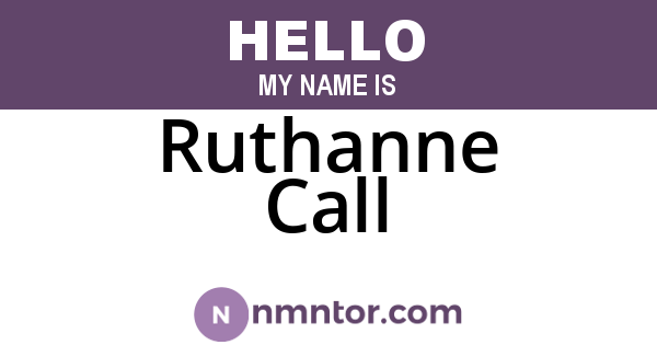 Ruthanne Call