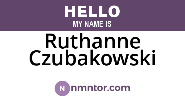 Ruthanne Czubakowski