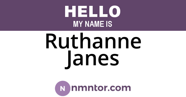 Ruthanne Janes