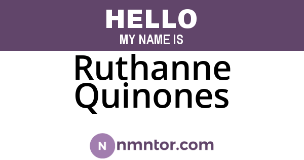 Ruthanne Quinones