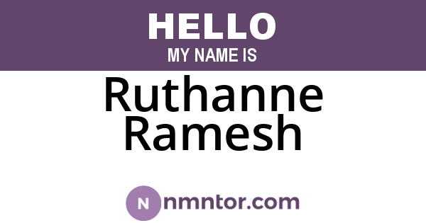Ruthanne Ramesh